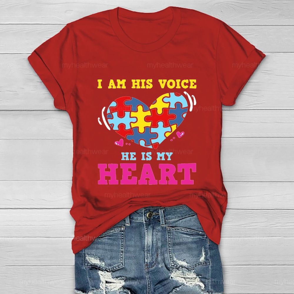 I Am His Voice He My Heart Autism Healthwear T-shirt