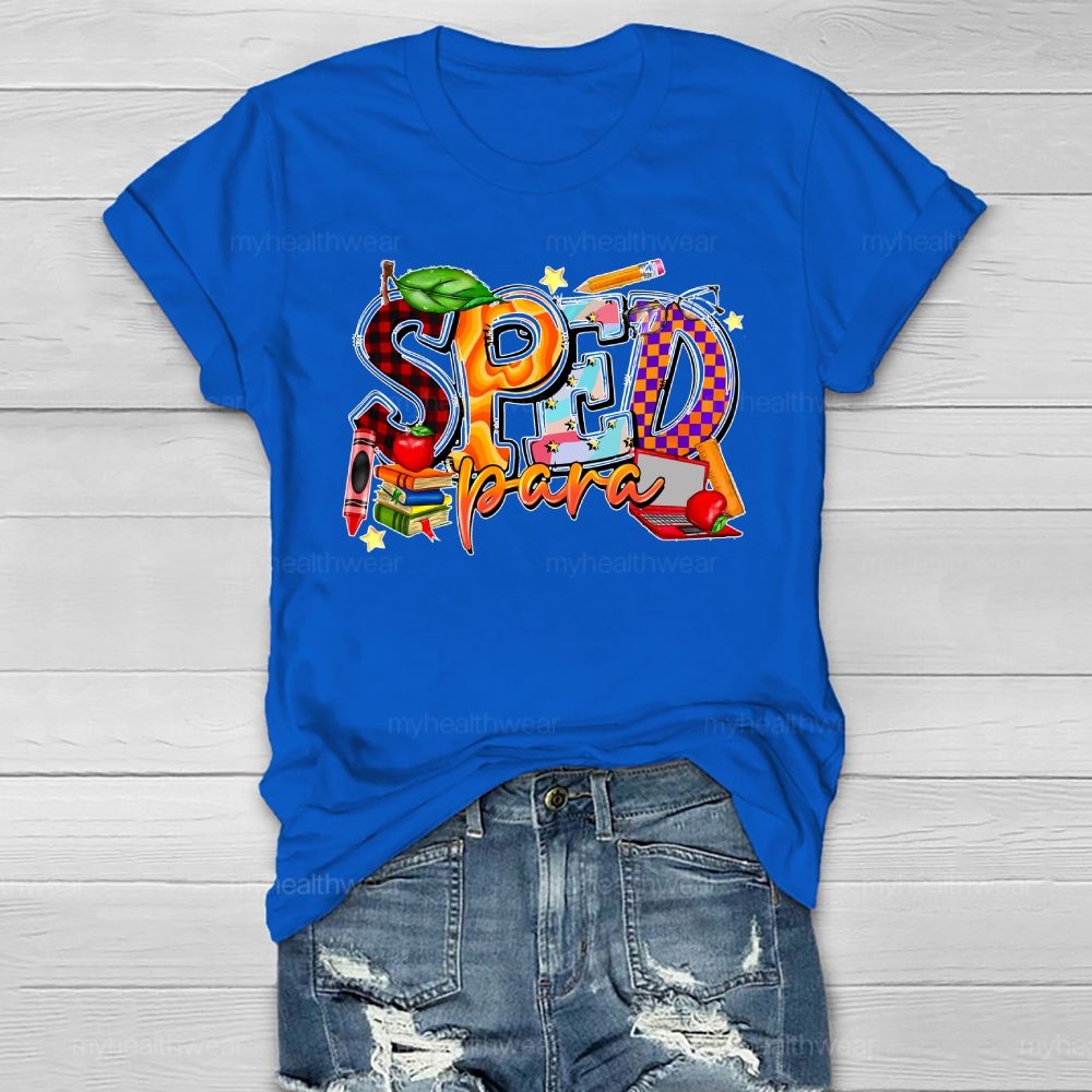 Sped Para Shirt Special Education Healthwear T-shirt
