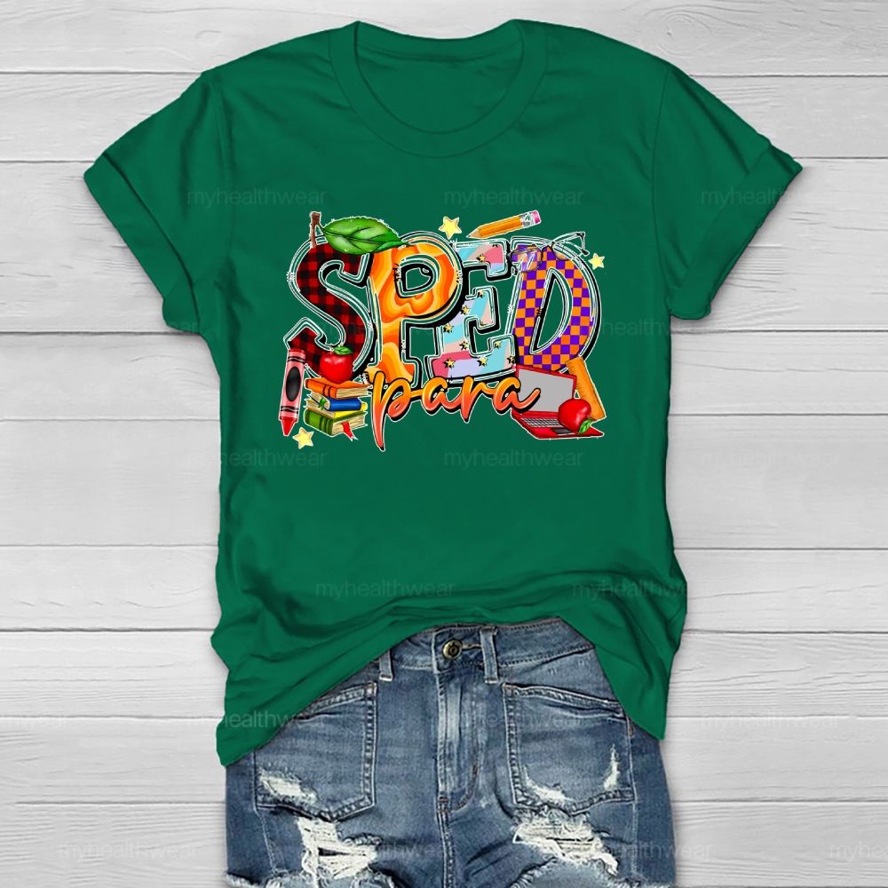 Sped Para Shirt Special Education Healthwear T-shirt