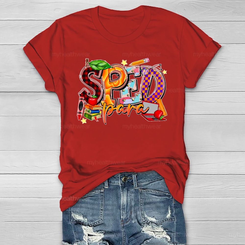 Sped Para Shirt Special Education Healthwear T-shirt