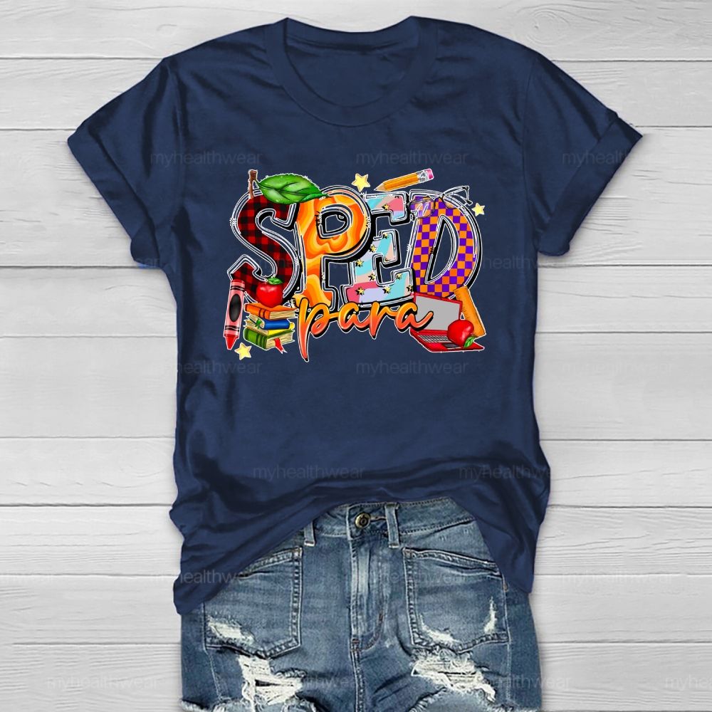 Sped Para Shirt Special Education Healthwear T-shirt