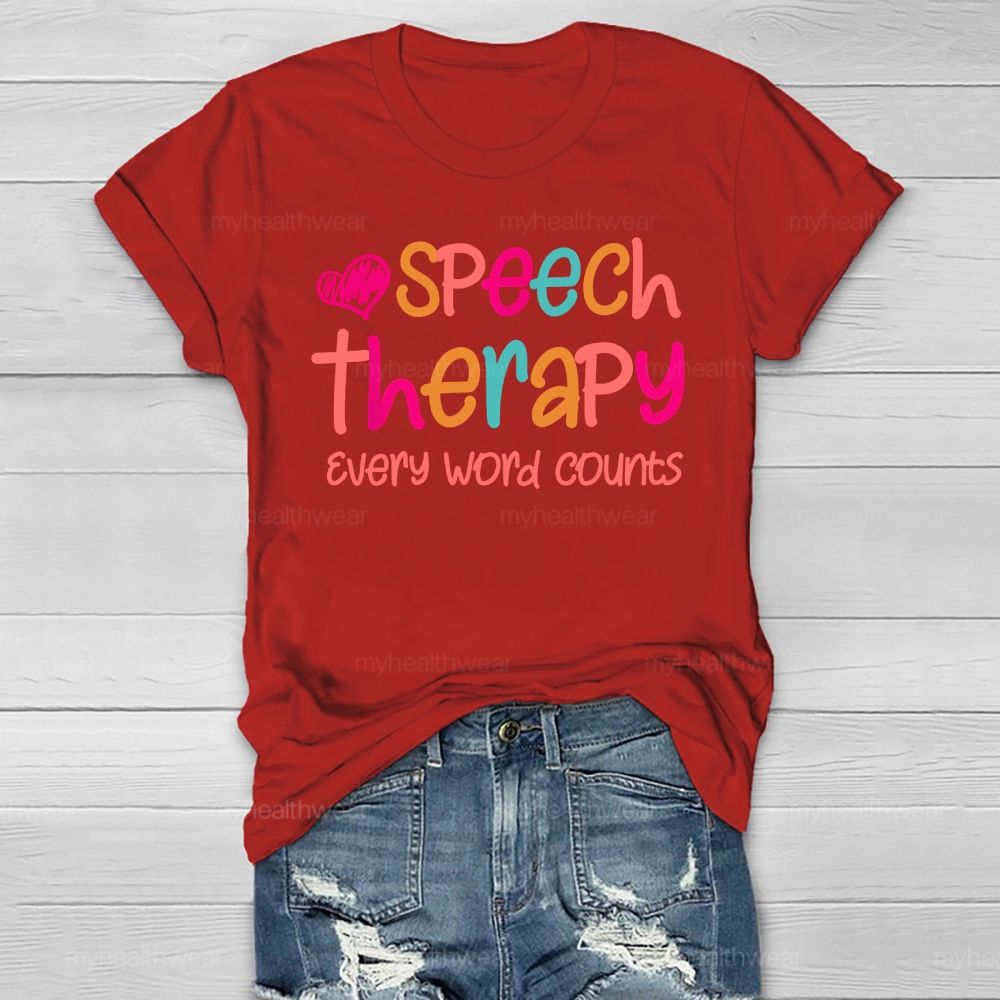 Speech Therapy Every Word Counts Healthwear T-shirt