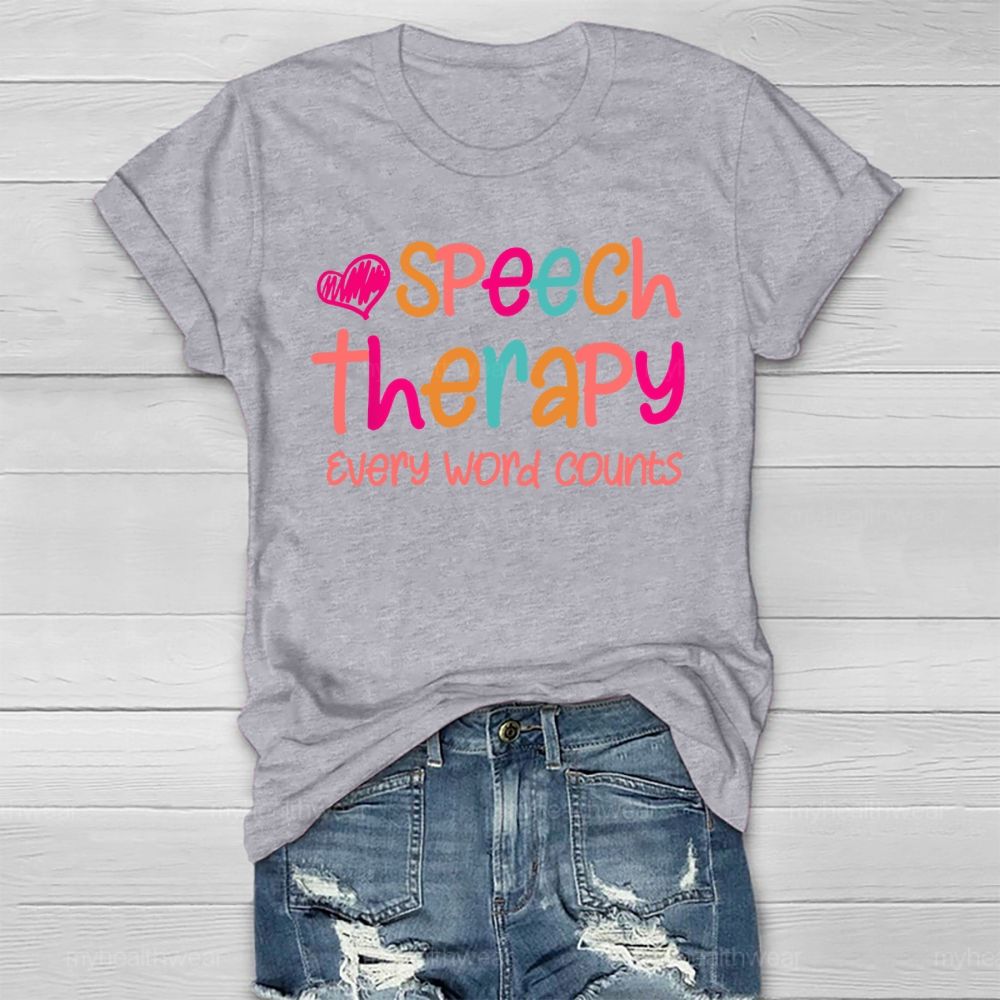 Speech Therapy Every Word Counts Healthwear T-shirt