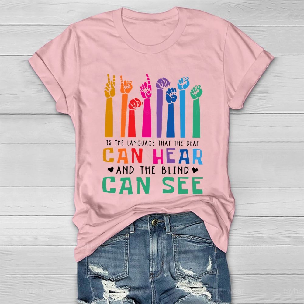 Kindness Is The Language Which The Deaf Can Hear And The Blind Can See Healthwear T-shirt