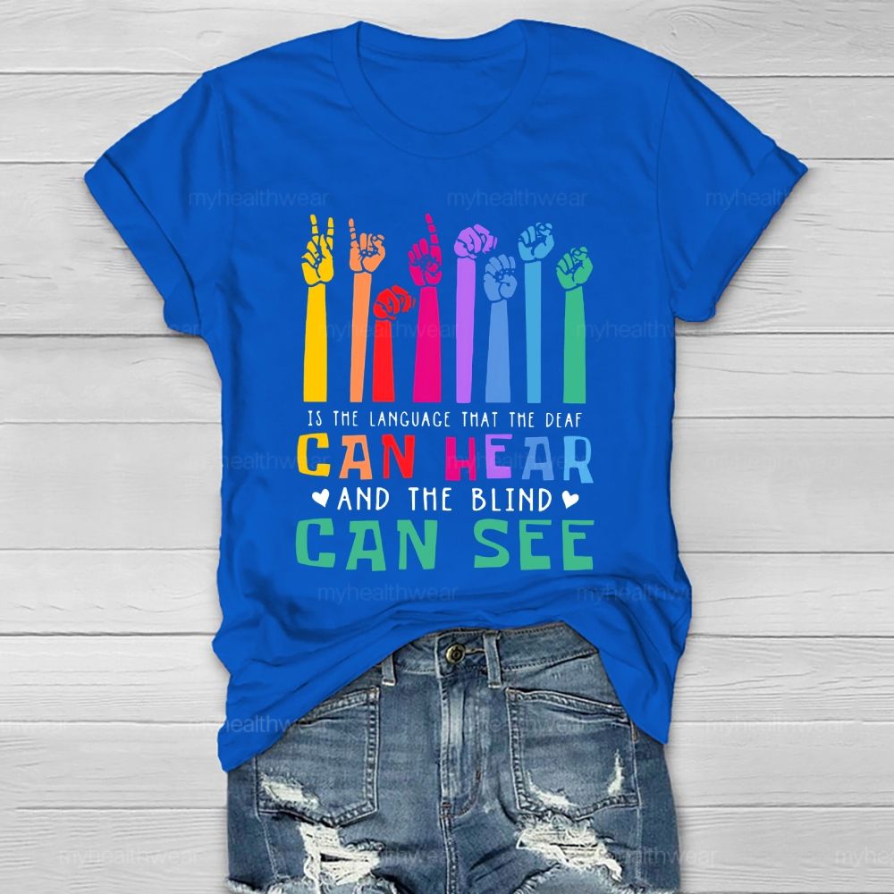 Kindness Is The Language Which The Deaf Can Hear And The Blind Can See Healthwear T-shirt