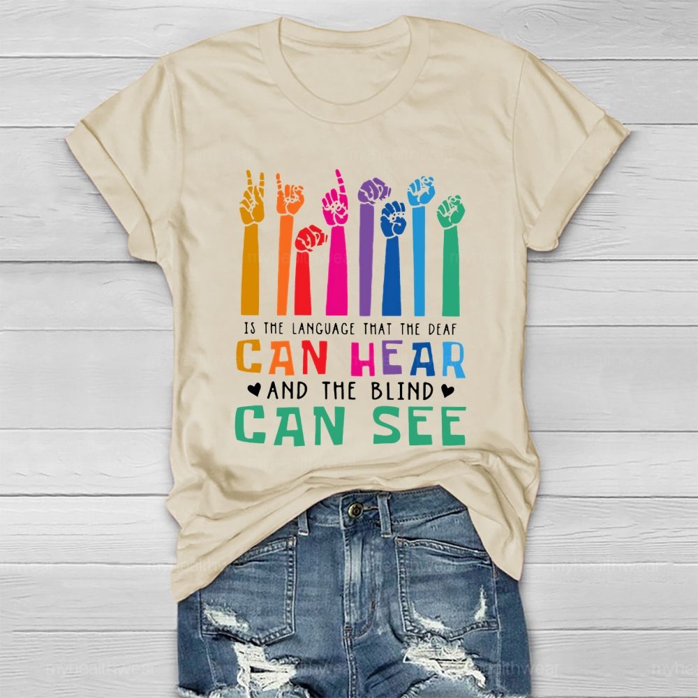 Kindness Is The Language Which The Deaf Can Hear And The Blind Can See Healthwear T-shirt