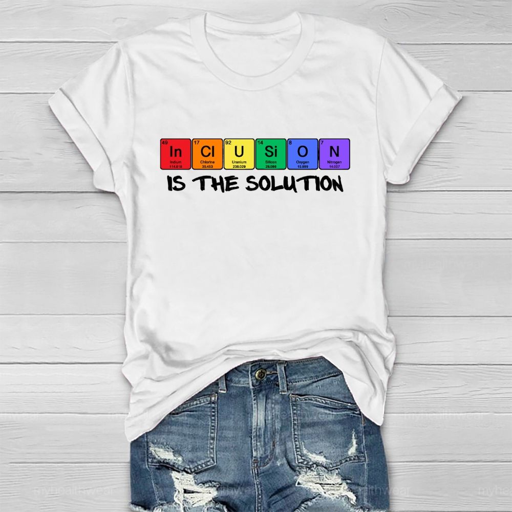 Inclusion Is The Solution Healthwear T-shirt