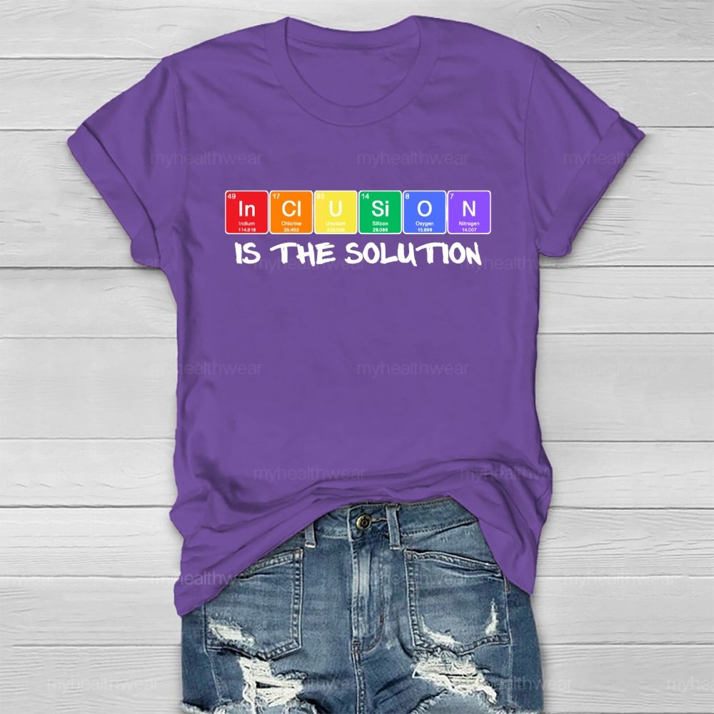 Inclusion Is The Solution Healthwear T-shirt
