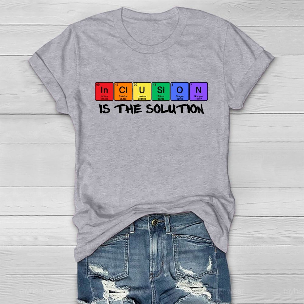 Inclusion Is The Solution Healthwear T-shirt