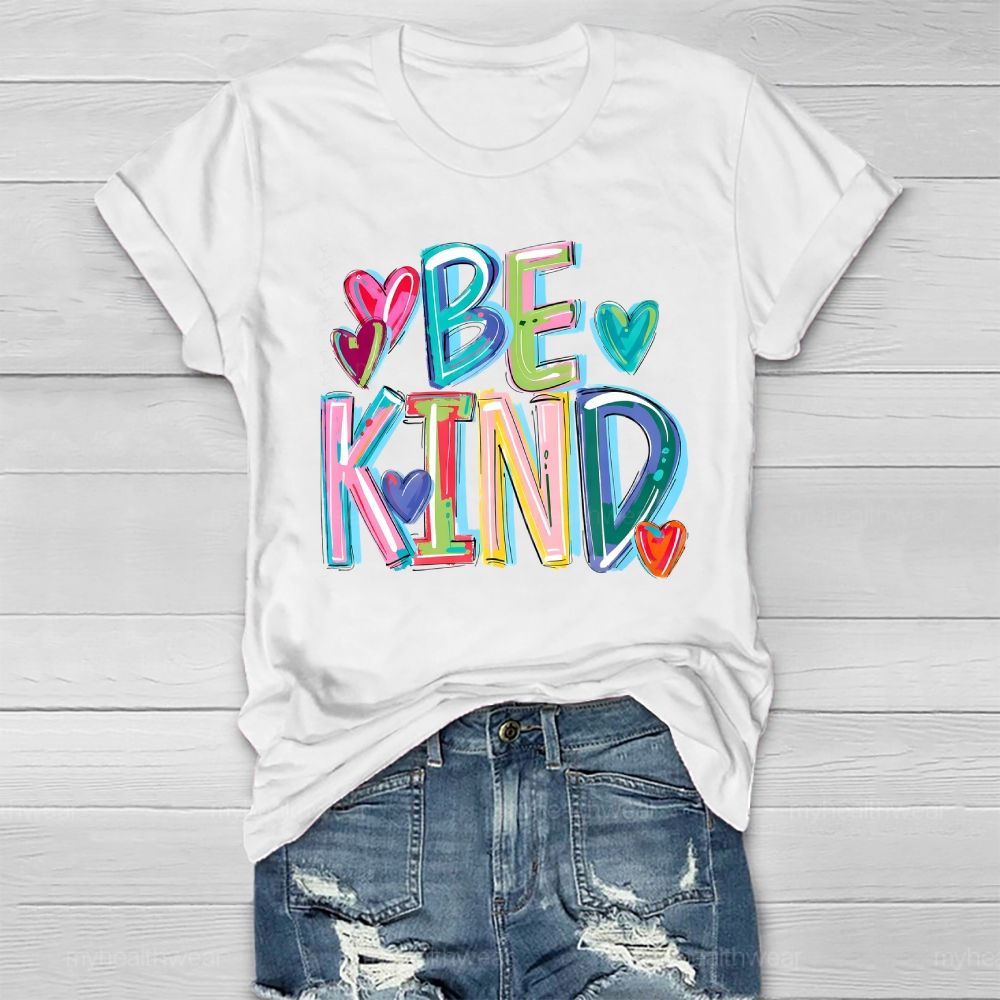 Be Kind Colorful Letters Healthwear T-shirt