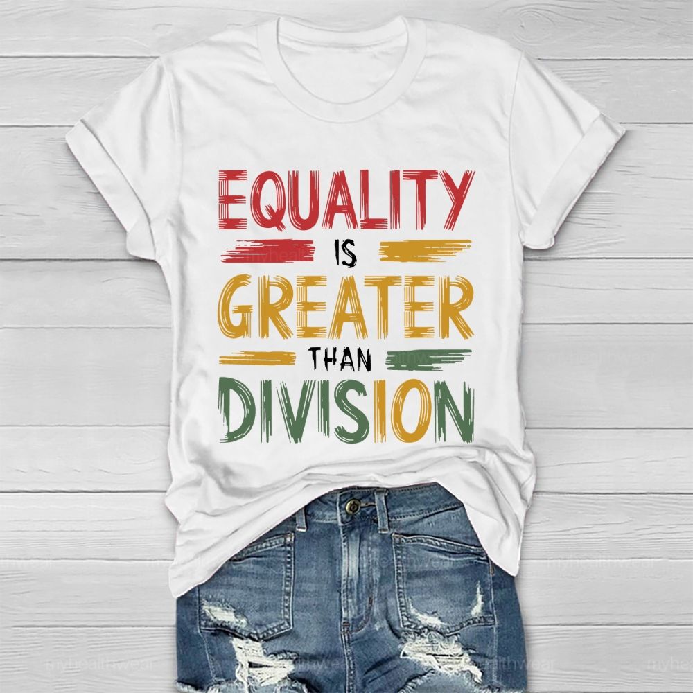 Equality Is Greater Than Division Healthwear T-shirt