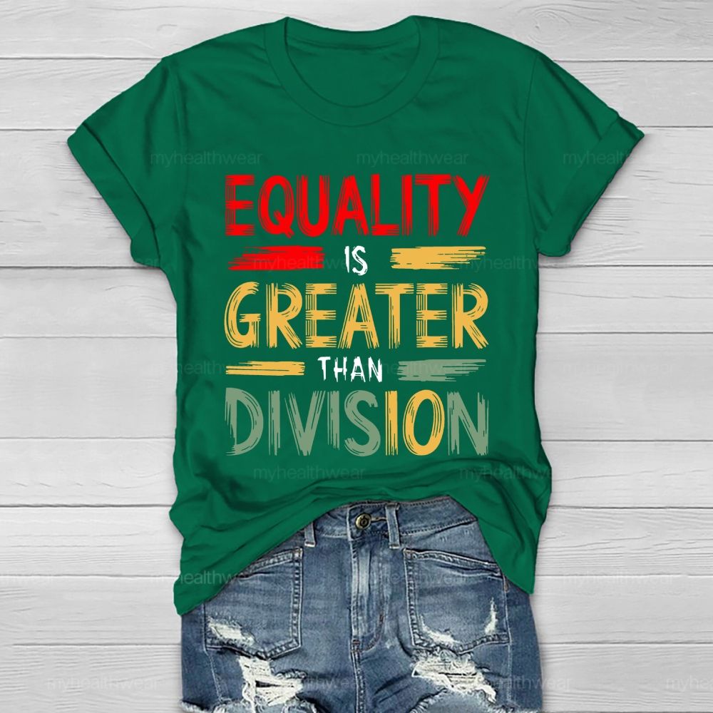Equality Is Greater Than Division Healthwear T-shirt