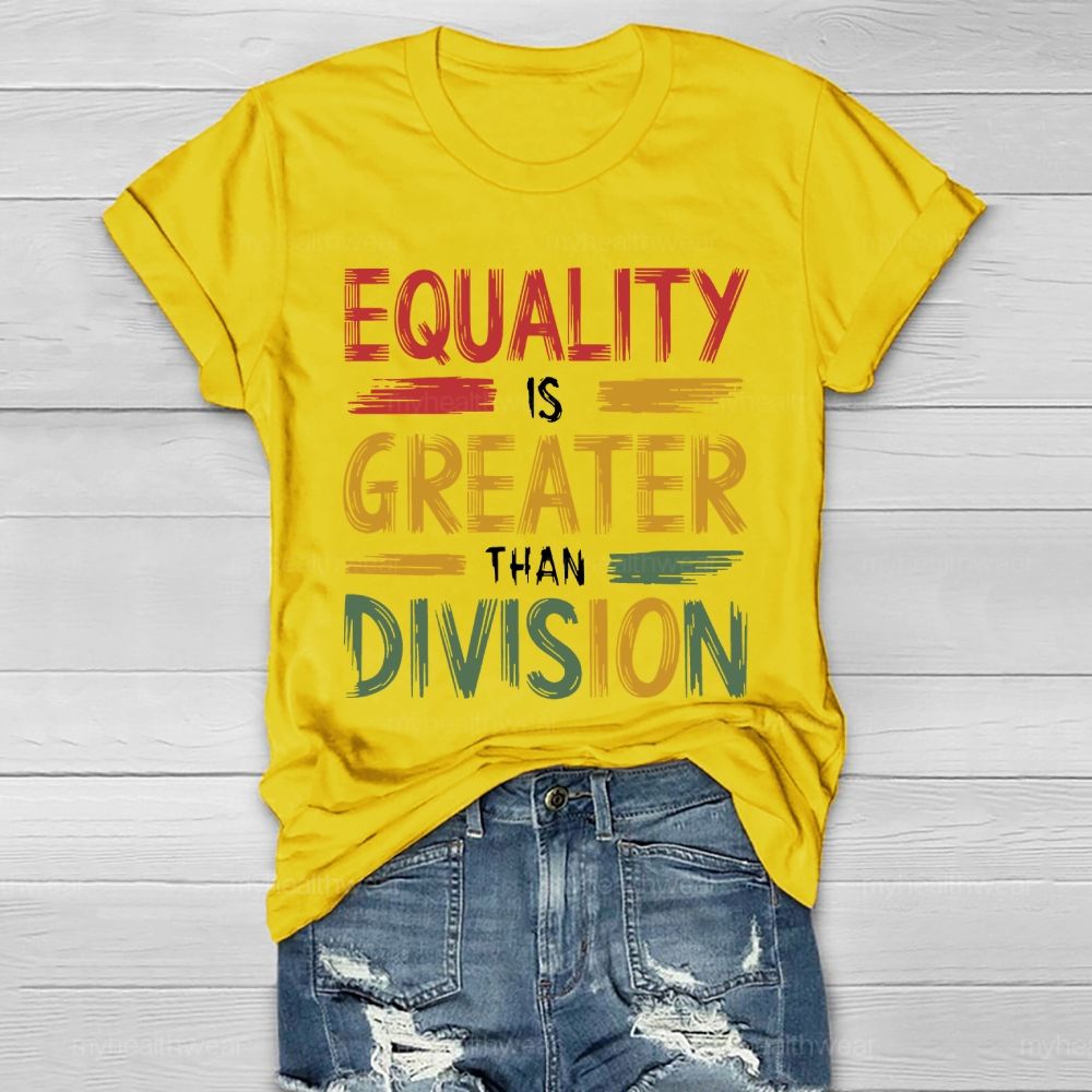 Equality Is Greater Than Division Healthwear T-shirt