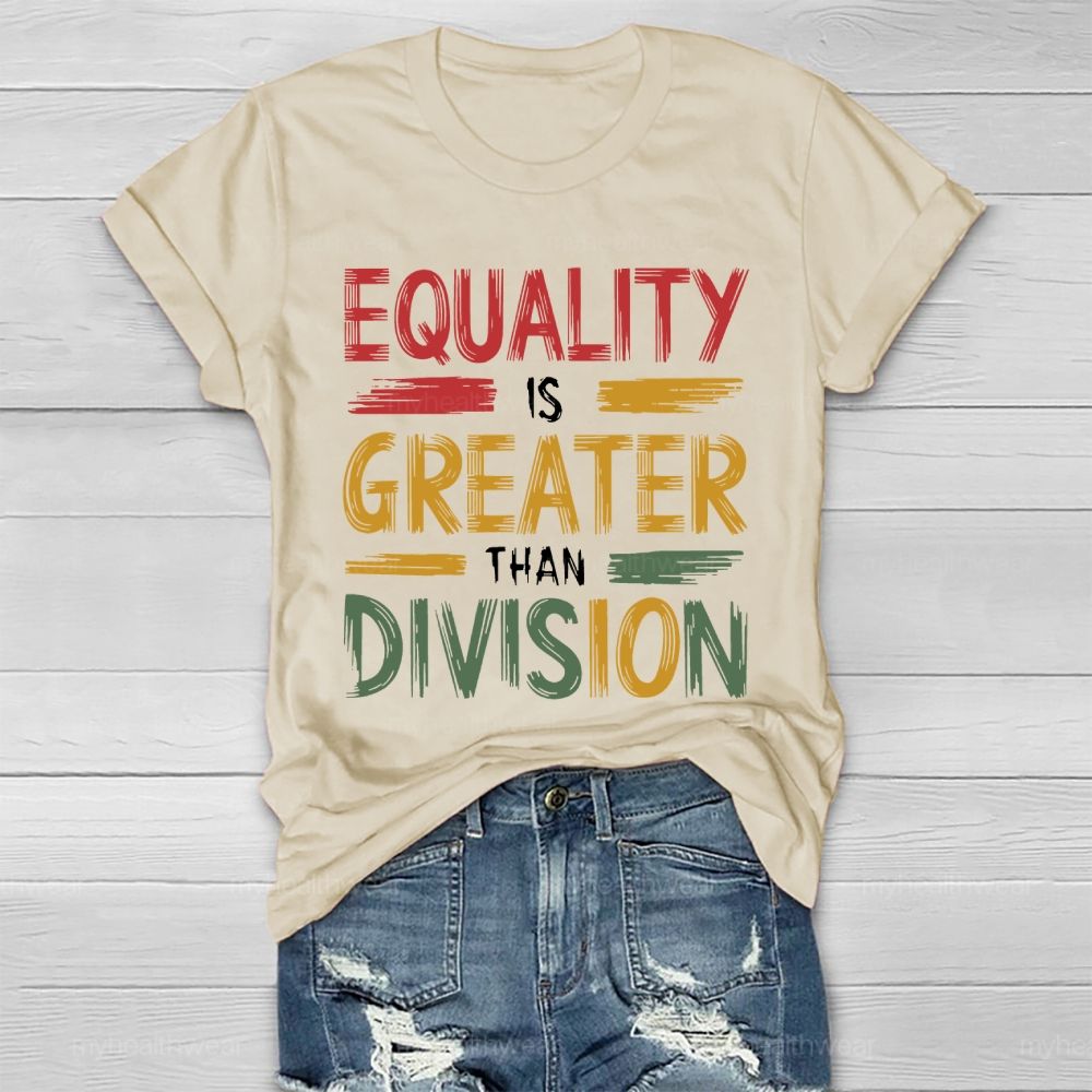Equality Is Greater Than Division Healthwear T-shirt