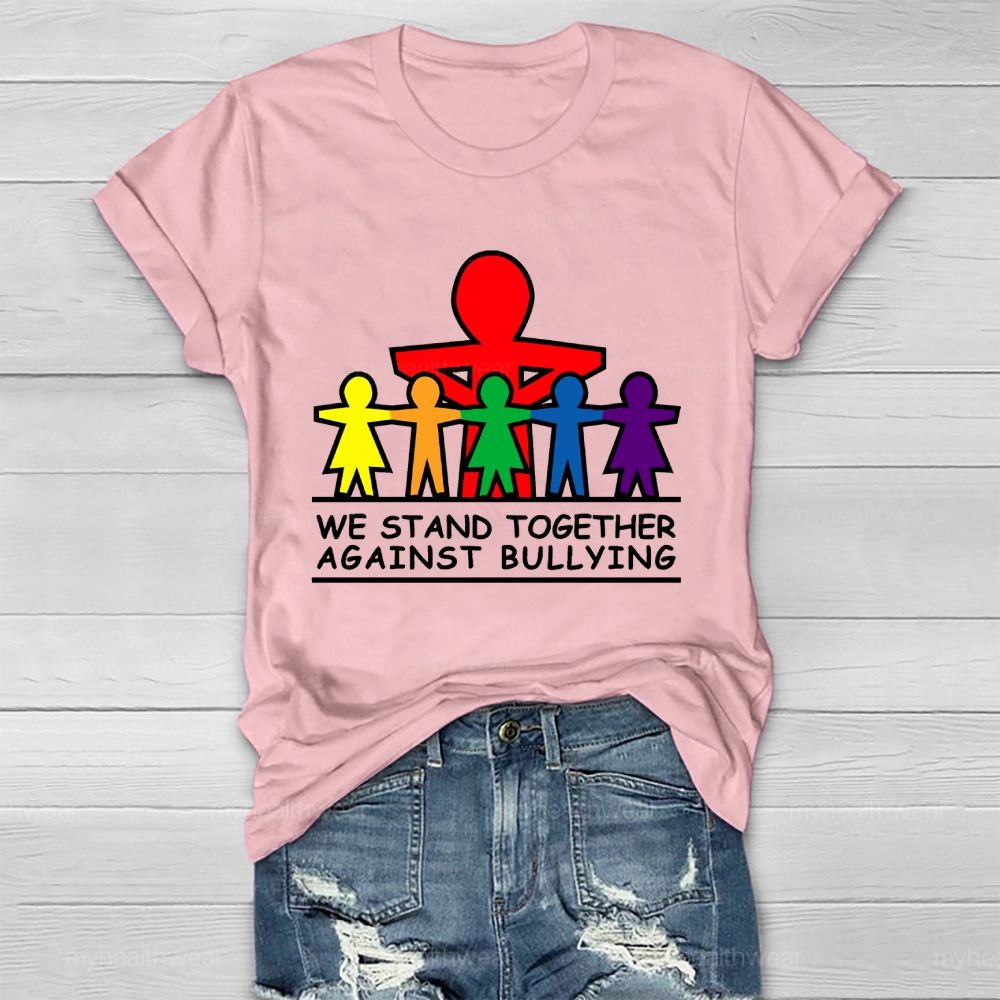 We Stand Together Against Bullying Healthwear T-shirt
