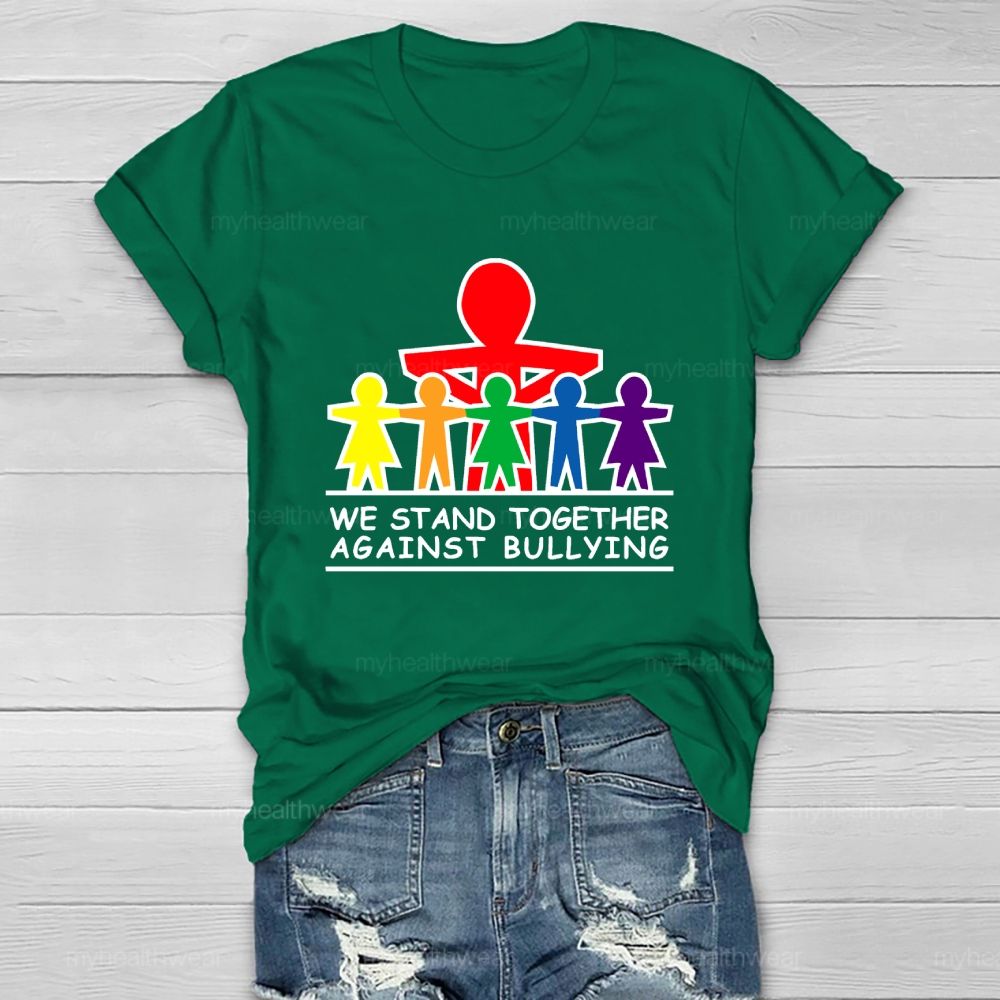 We Stand Together Against Bullying Healthwear T-shirt