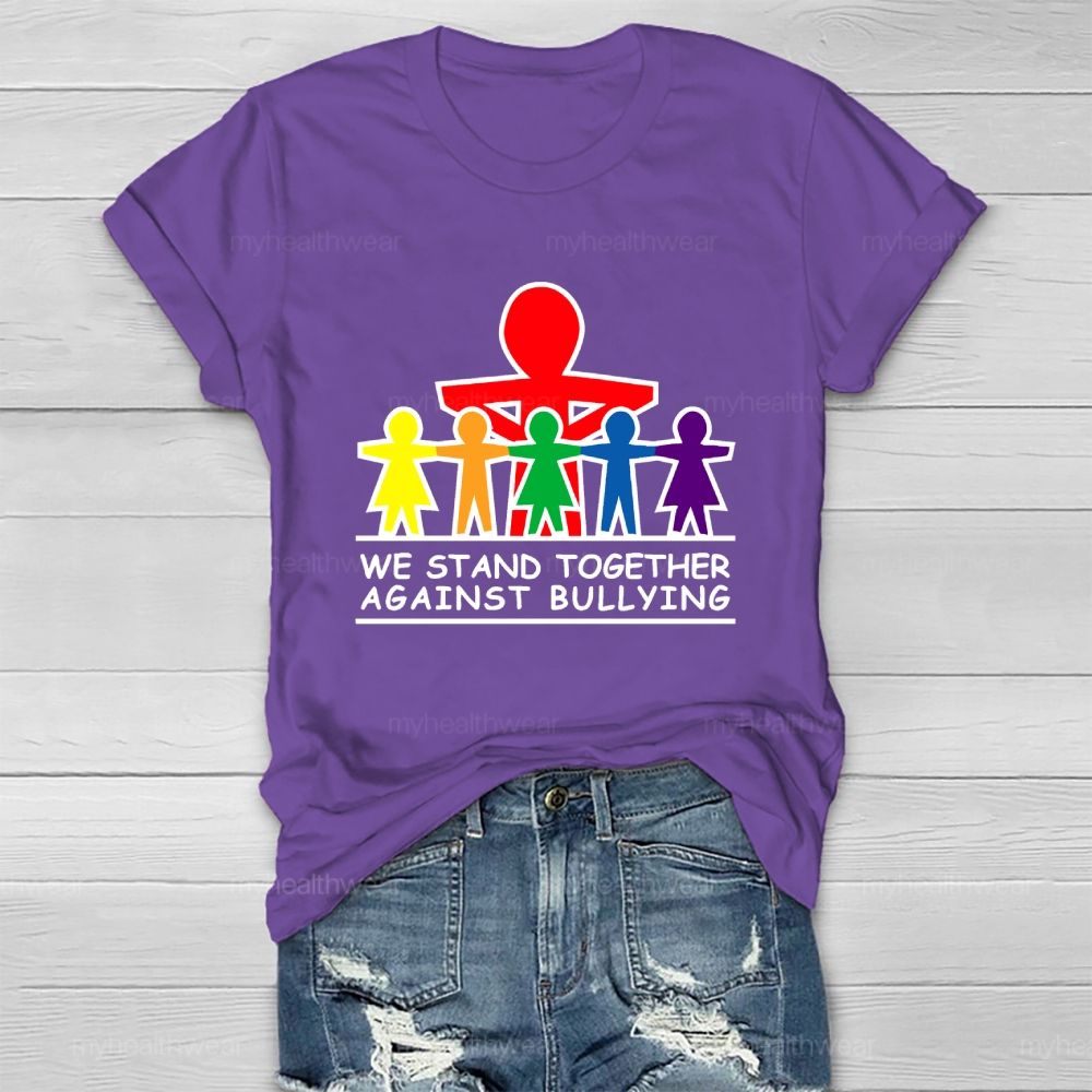 We Stand Together Against Bullying Healthwear T-shirt