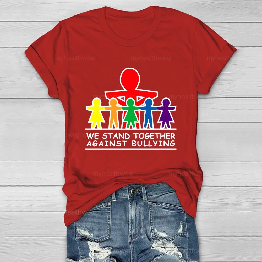 We Stand Together Against Bullying Healthwear T-shirt