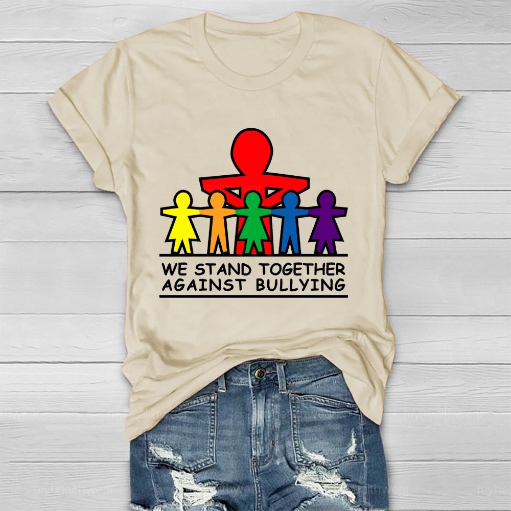 We Stand Together Against Bullying Healthwear T-shirt