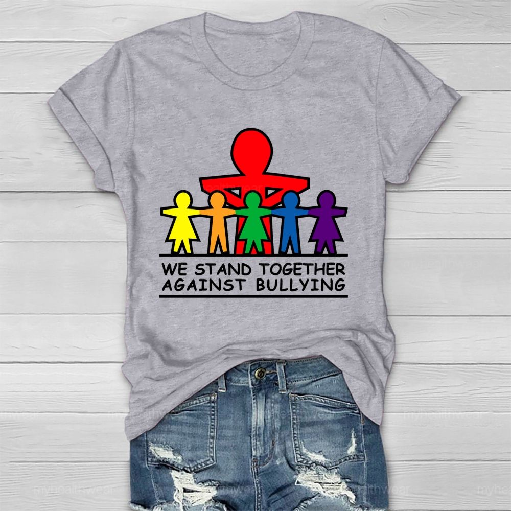 We Stand Together Against Bullying Healthwear T-shirt
