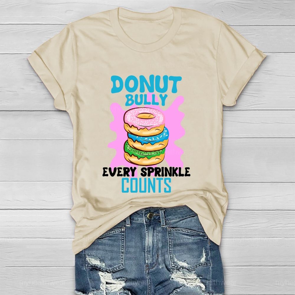 Donut Bully Every Sprinkle Counts Healthwear T-shirt