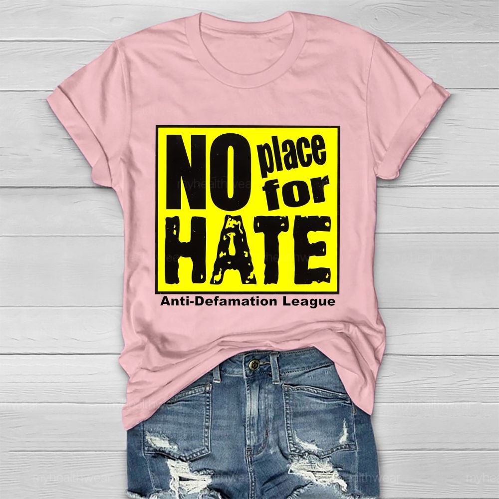 No Place For Hate Anti Defamation League Healthwear T-shirt