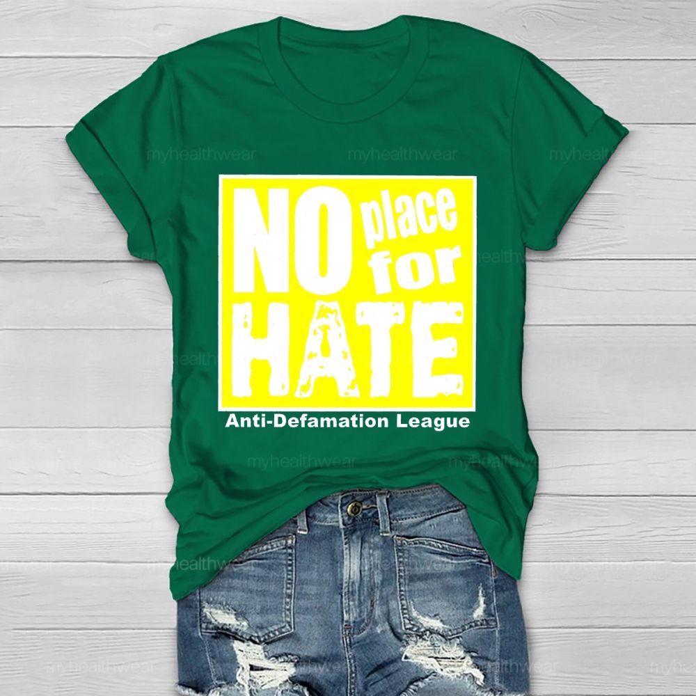 No Place For Hate Anti Defamation League Healthwear T-shirt