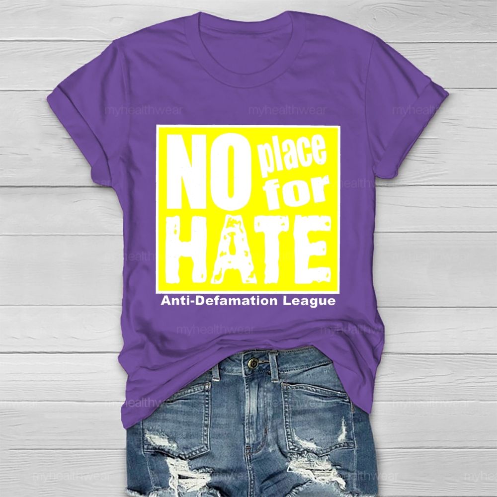 No Place For Hate Anti Defamation League Healthwear T-shirt