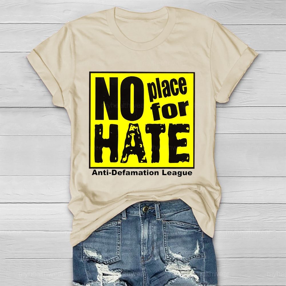 No Place For Hate Anti Defamation League Healthwear T-shirt