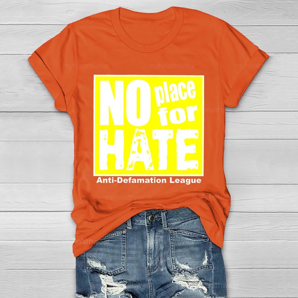 No Place For Hate Anti Defamation League Healthwear T-shirt