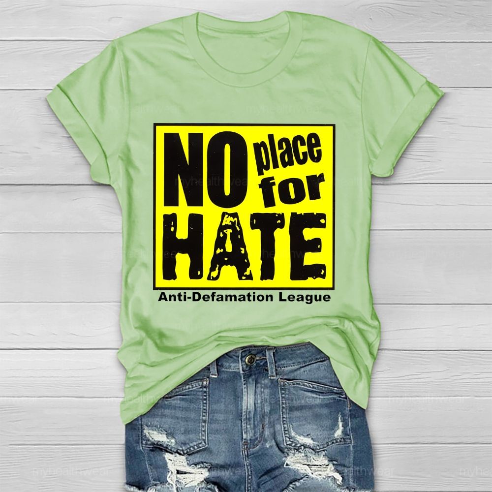No Place For Hate Anti Defamation League Healthwear T-shirt