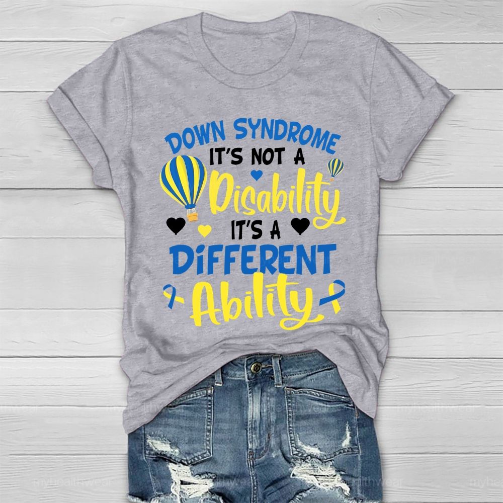 Down Syndrome It's Not A Disability It's A Different Ability Healthwear T-shirt