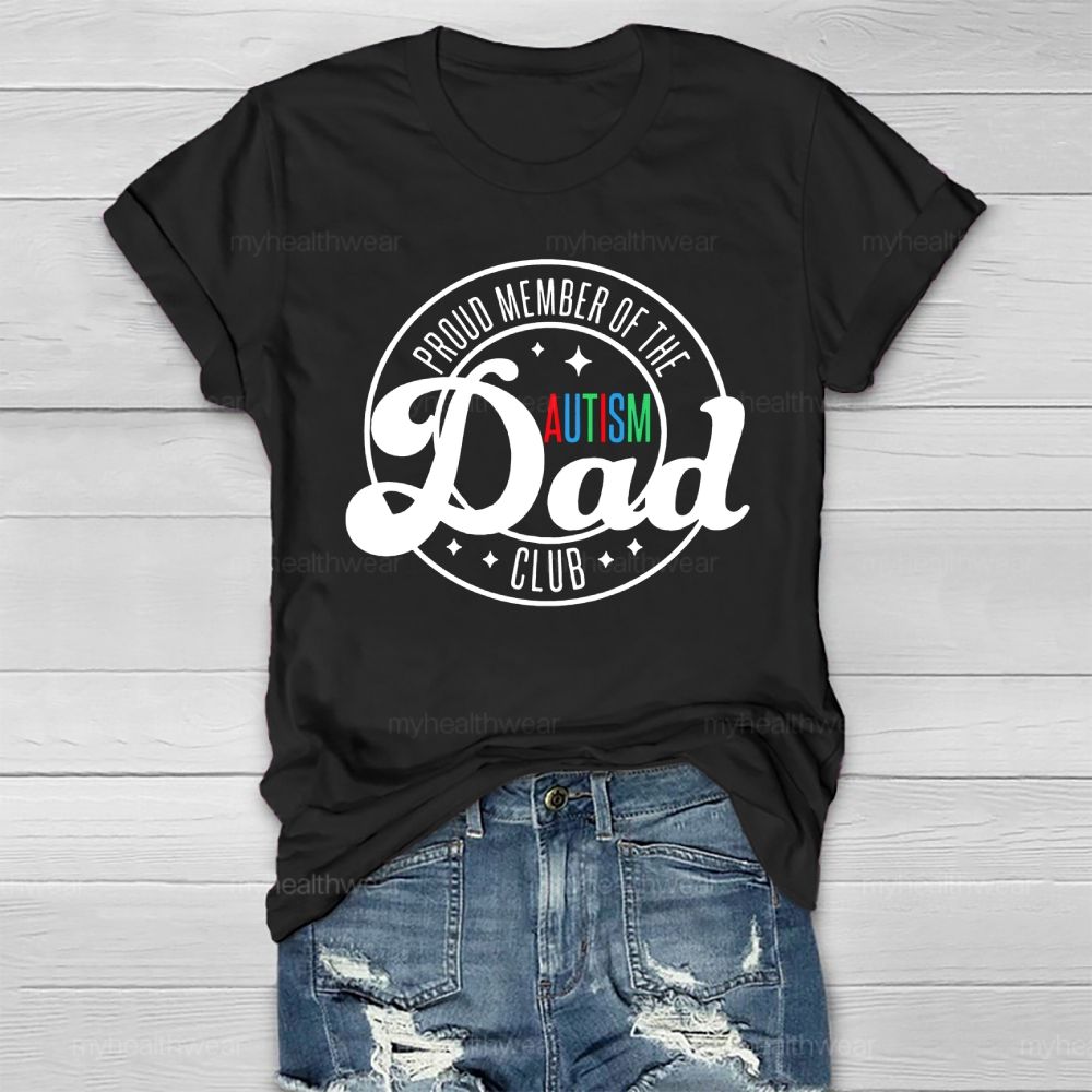 Proud Member Of The Autism Dad Club Healthwear T-shirt