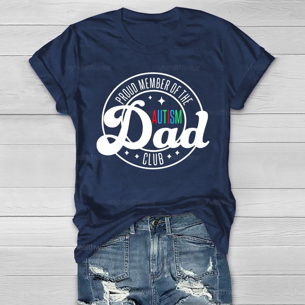 Proud Member Of The Autism Dad Club Healthwear T-shirt