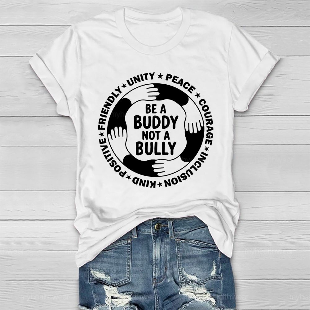 Be A Buddy Not A Bully Healthwear T-shirt