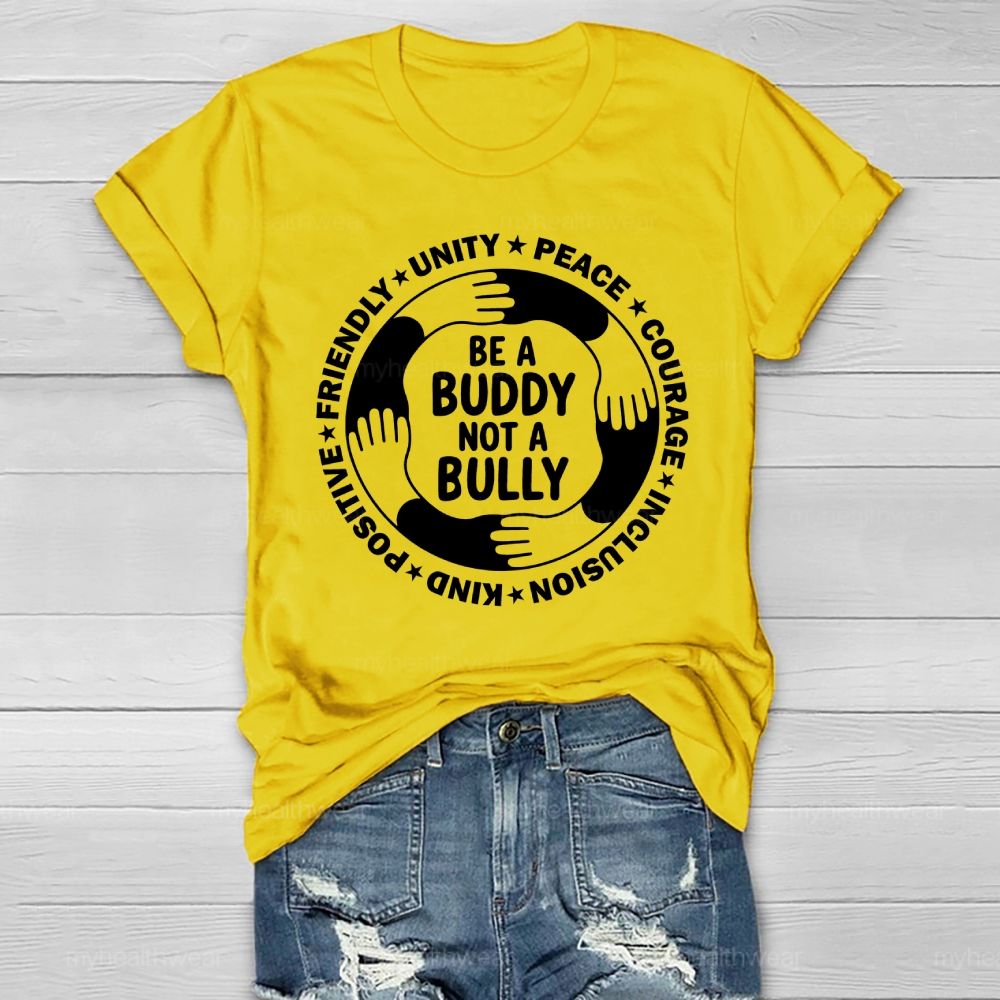 Be A Buddy Not A Bully Healthwear T-shirt