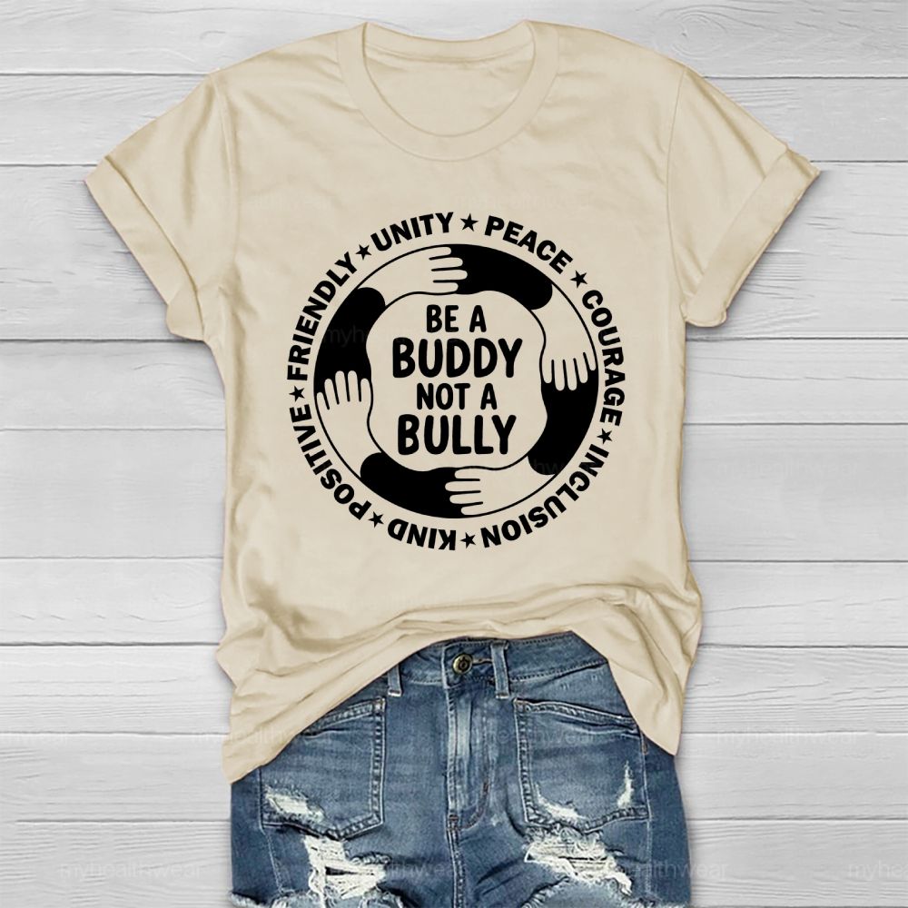 Be A Buddy Not A Bully Healthwear T-shirt