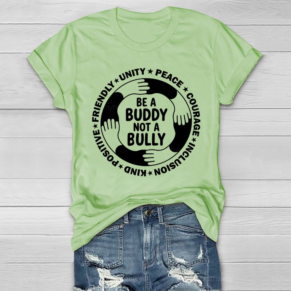 Be A Buddy Not A Bully Healthwear T-shirt