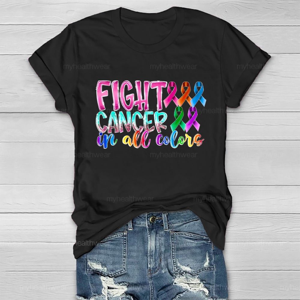 Fight Cancer In All Colors Healthwear T-shirt