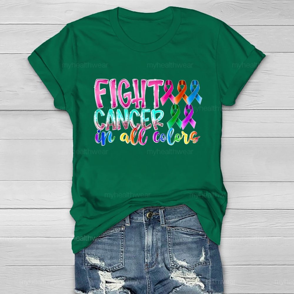 Fight Cancer In All Colors Healthwear T-shirt