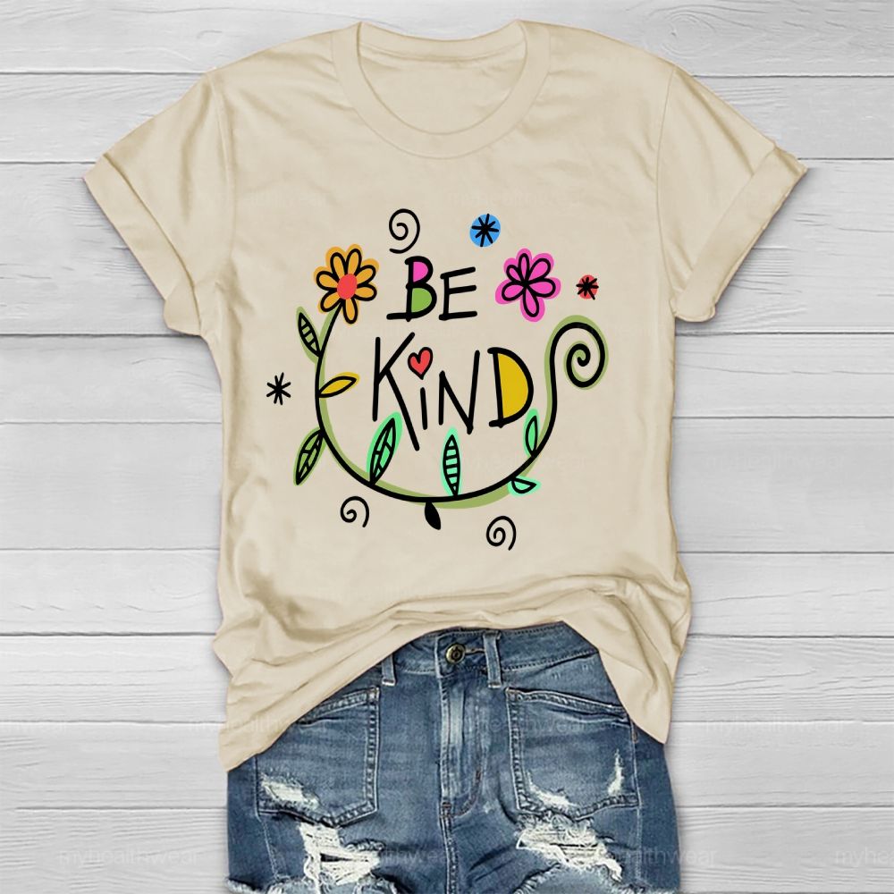 Be Kind Flowers Healthwear T-shirt