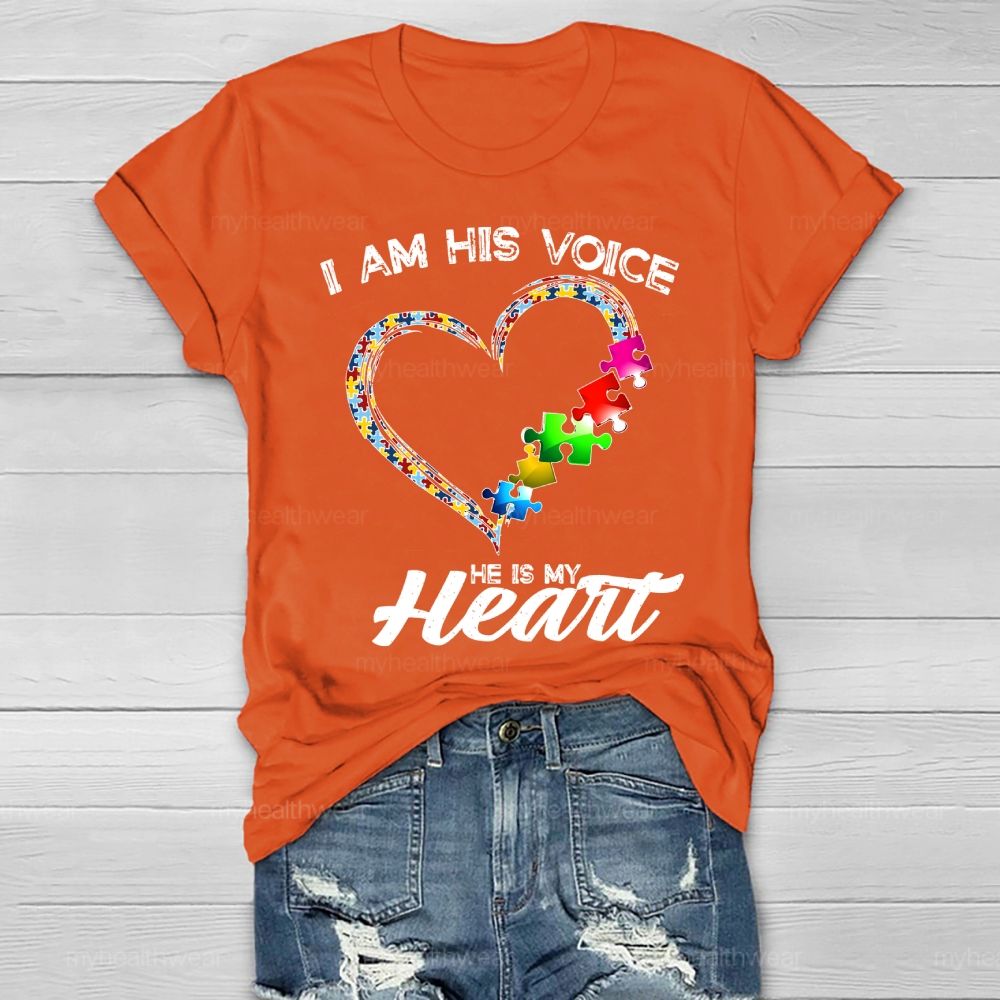 I Am His Voice He My Heart Autism Healthwear T-shirt