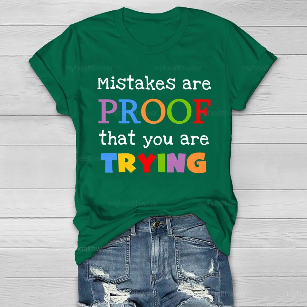 Mistakes Are Proof That You Are Trying Healthwear T-shirt