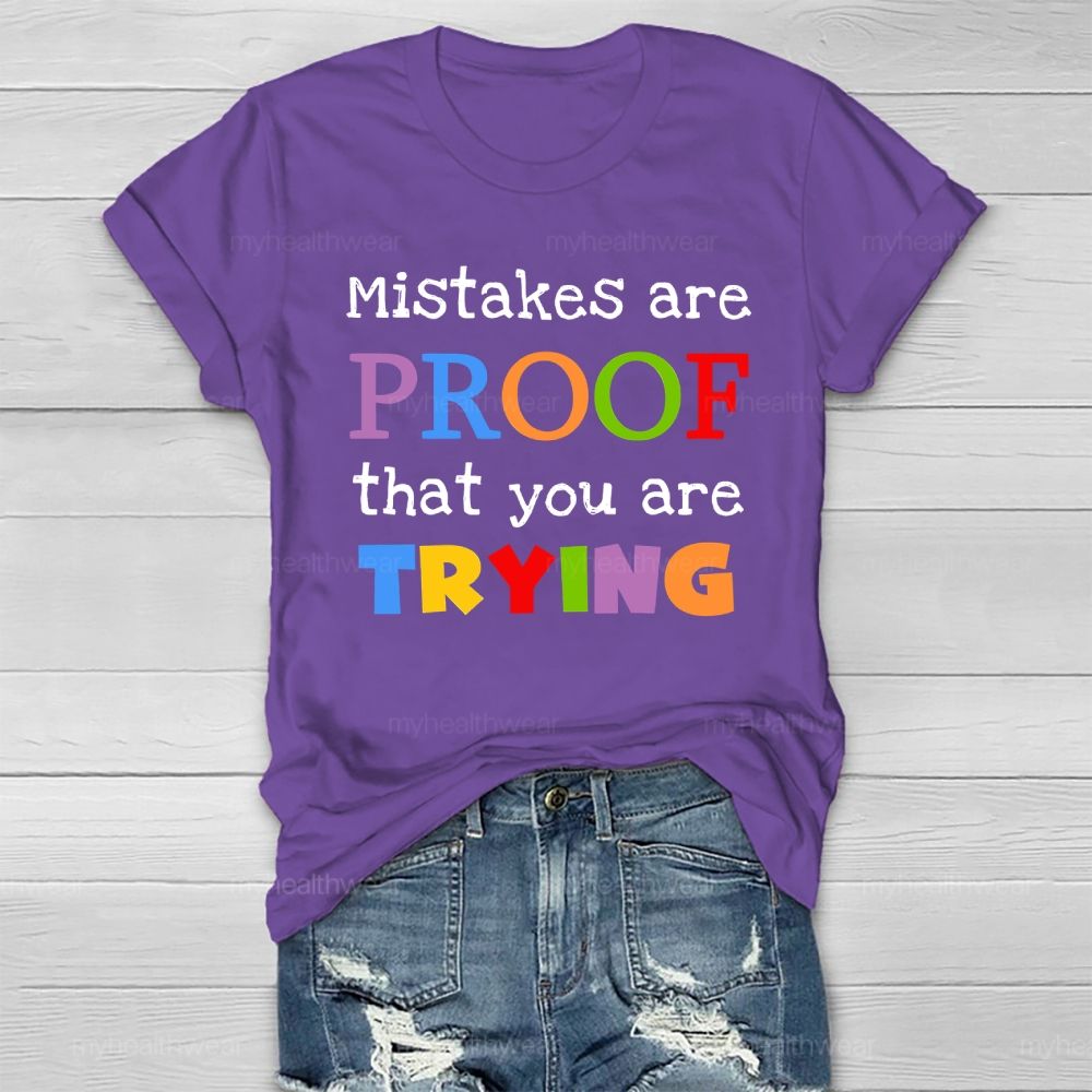 Mistakes Are Proof That You Are Trying Healthwear T-shirt