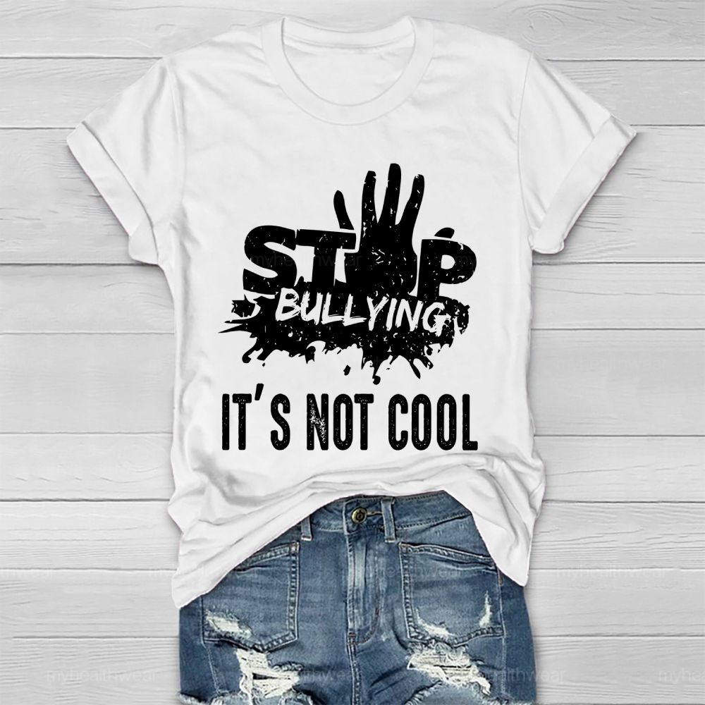 Stop Bullying It's Not Cool Healthwear T-shirt