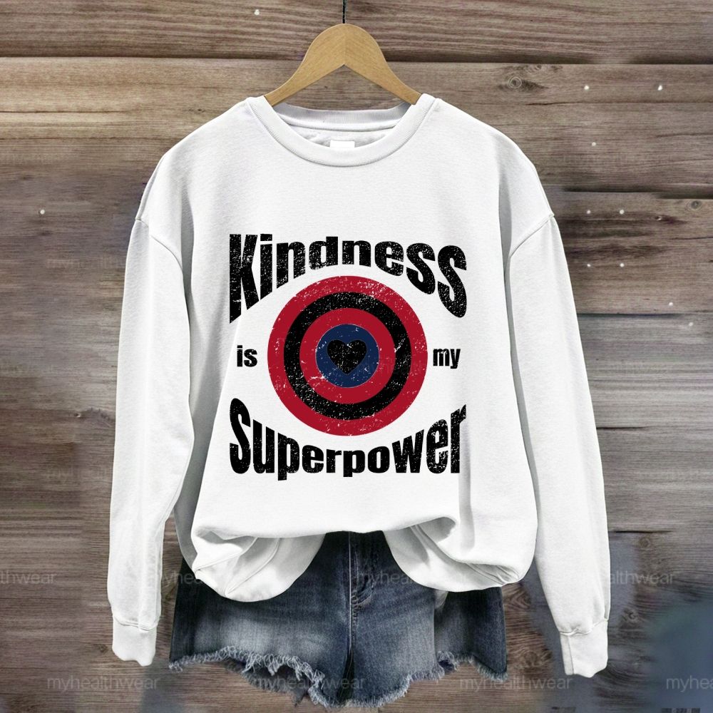 Kindness Is My Superpower Shield Sweatshirt