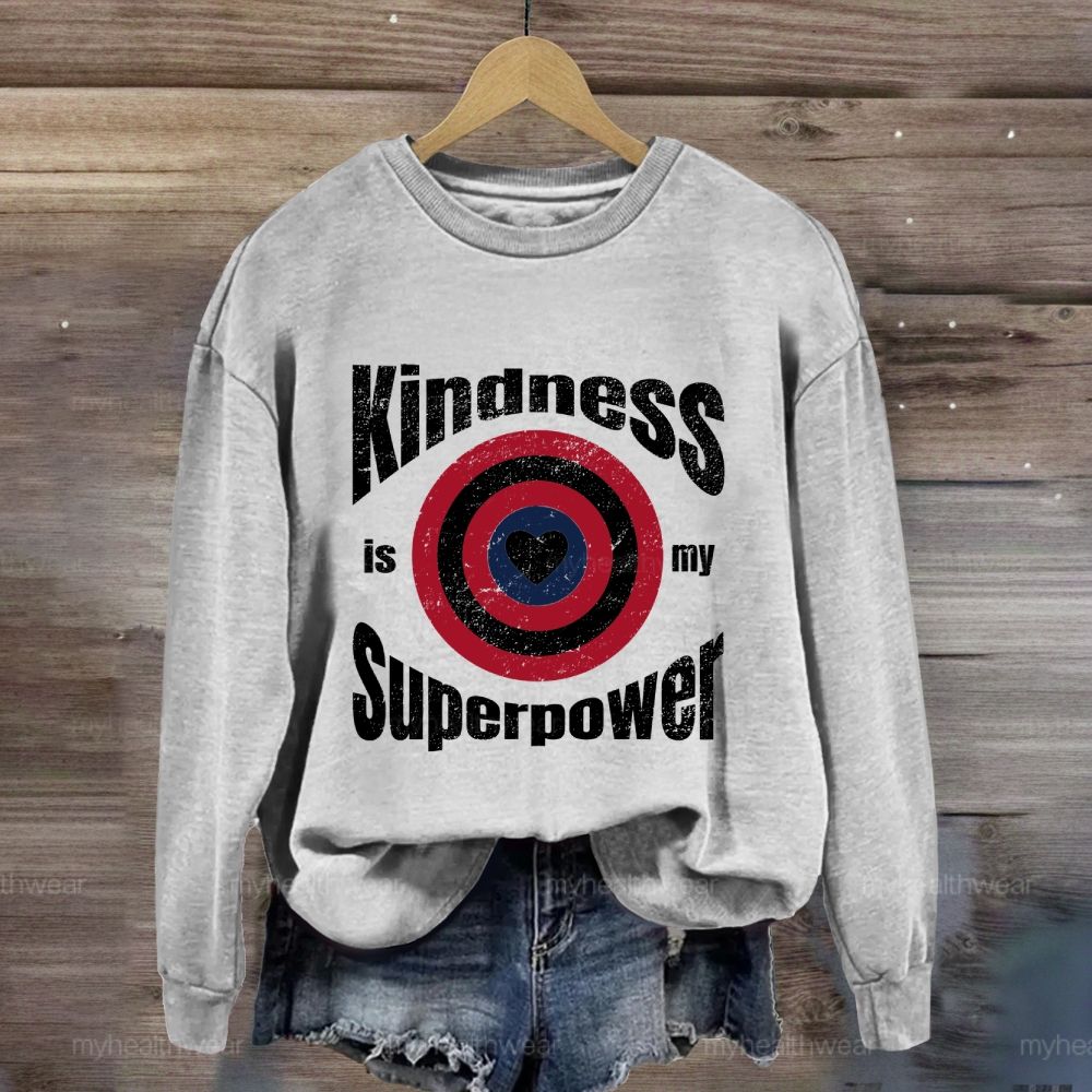 Kindness Is My Superpower Shield Sweatshirt