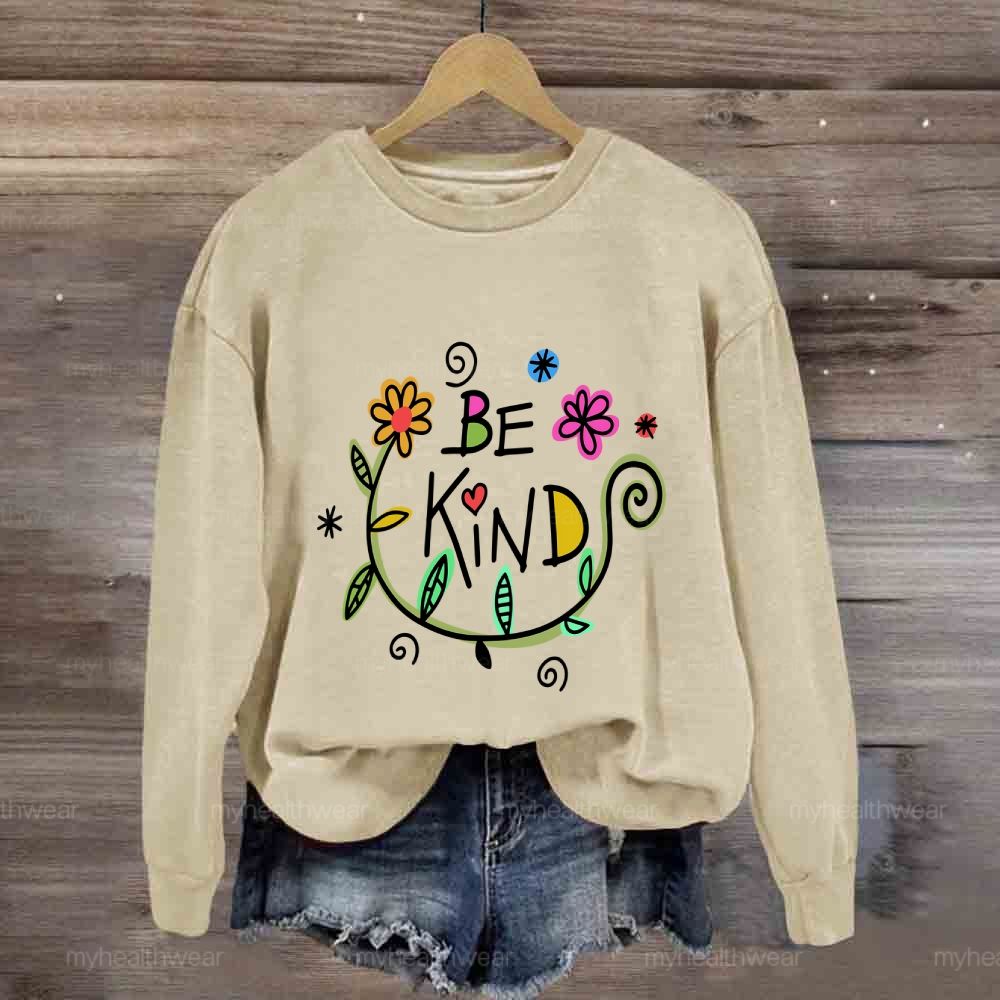 Be Kind Flowers Sweatshirt