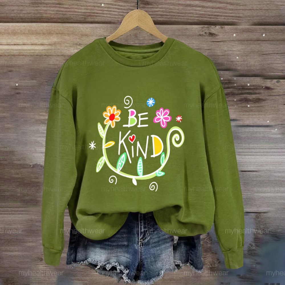 Be Kind Flowers Sweatshirt