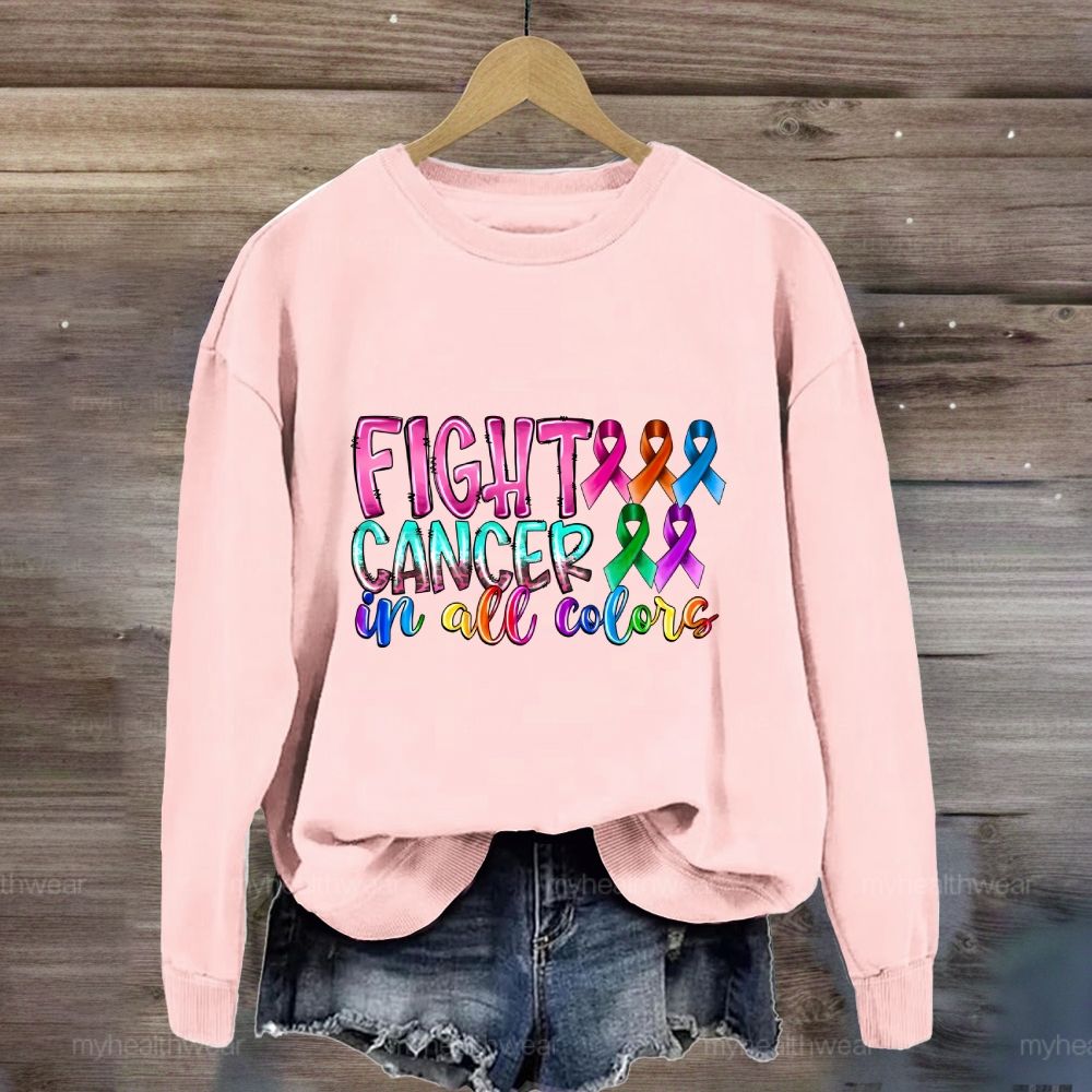 Fight Cancer In All Colors Sweatshirt
